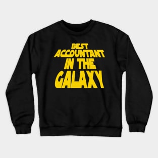 Best Accountant in the Galaxy Crewneck Sweatshirt